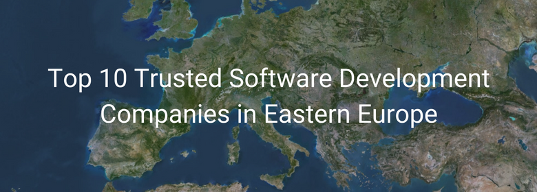 Top 10 Trusted Software Development Companies In Eastern Europe<script async src=
