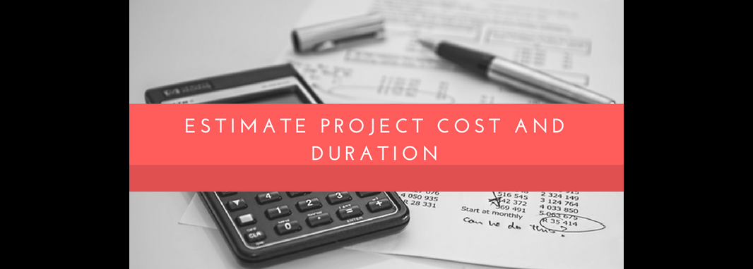 Estimate Project Cost and Duration