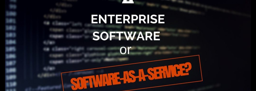 Enterprise Software or Software-as-a-Service?