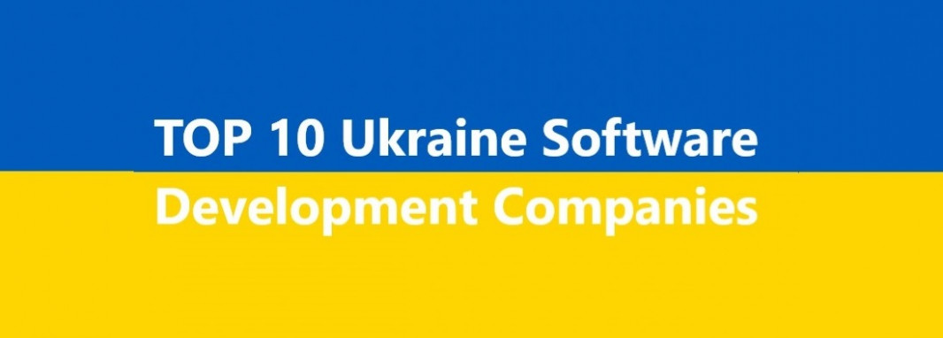 Top 10 Ukranian Software Development Companies