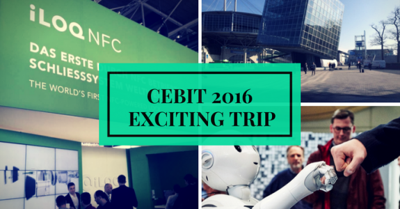 CeBIT 2016 Exciting Trip