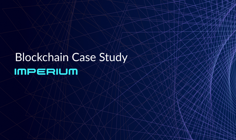 Blockchain Case Study - imperium