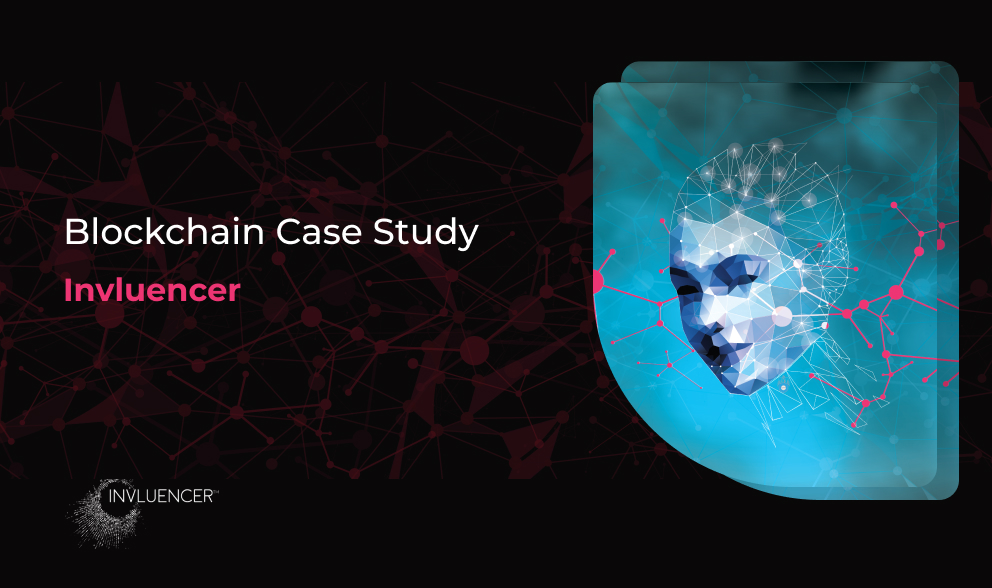 Blockchain Case Study - Invluencer